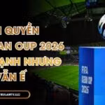 Bản Quyền FIFA ASEAN Cup 2026 Giảm Mạnh Nhưng Vẫn Ế
