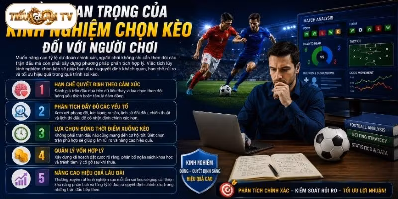 Tầm quan trọng của kinh nghiệm chọn kèo đối với người chơi